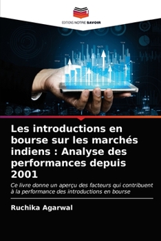 Paperback Les introductions en bourse sur les marchés indiens: Analyse des performances depuis 2001 [French] Book