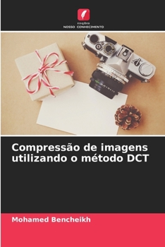 Paperback Compressão de imagens utilizando o método DCT [Portuguese] Book