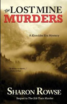 Paperback The Lost Mine Murders: A Klondike Mystery Book