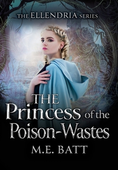 Hardcover The Princess of the Poison-Wastes Book