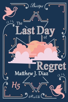 Paperback The Last Day Of Regret Book