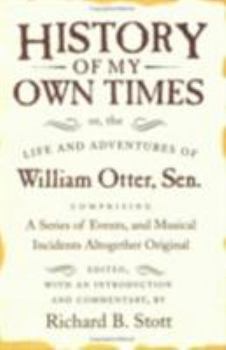 History of My Own Times (Documents in American Social History)