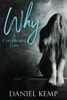 Paperback Why? A Complicated Love [Large Print] Book