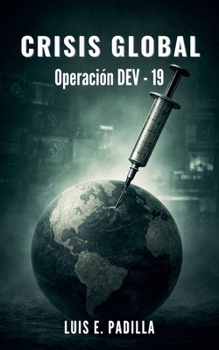 Paperback Crisis Global: Operación DEV-19 [Spanish] Book