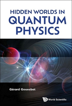Hardcover Hidden Worlds in Quantum Physics Book