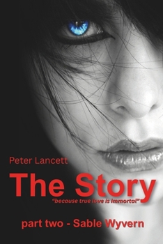 Paperback The Story part two - Sable Wyvern Book