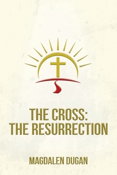 Paperback The Cross: The Resurrection Book