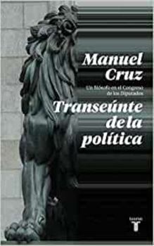Paperback Transeúnte de la política: Un filósofo en las Cortes Generales [Spanish] Book