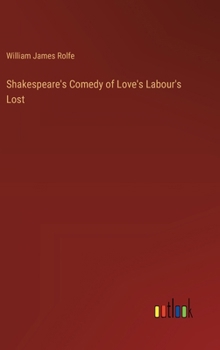 Shakespeare's Comedy of Love's Labour's Lost