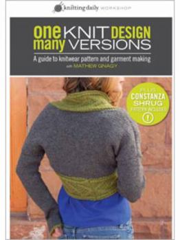 DVD One Knit Design - Many Versions: Knitting Daily Workshop Book