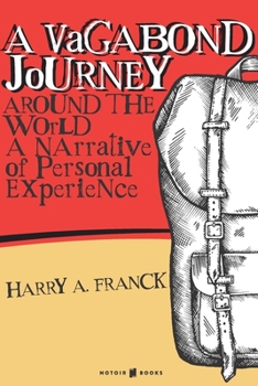 Paperback A Vagabond Journey around the World: A Narrative of Personal Experience Book