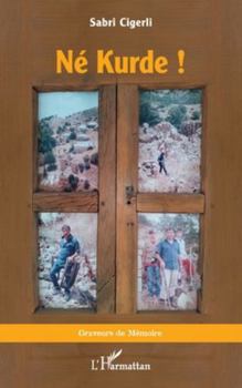 Paperback Né Kurde ! [French] Book