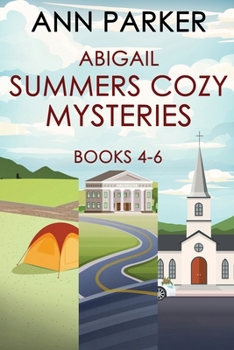 Paperback Abigail Summers Cozy Mysteries - Books 4-6 Book