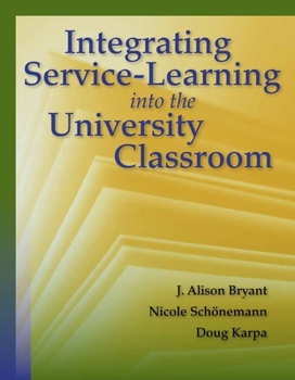 Paperback Integrating Service-Learning Into the University Classroom Book