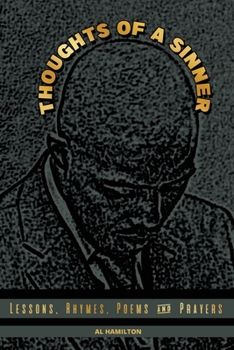 Paperback Thoughts of a Sinner: Lessons, Rhymes, Poems and Prayers Book