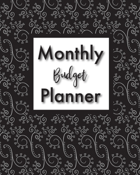 Paperback Monthly Budget Planner: Monthly Financial Planner Weekly Expense Tracker Bill Organizer Journal Notebook 8x10 Book