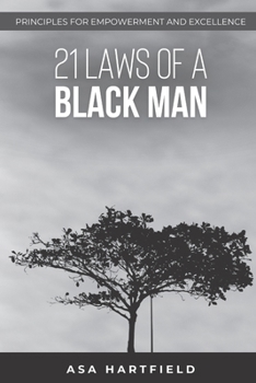 Paperback 21 Laws Of A Black Man: Principles for Empowerment and Excellence Book