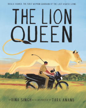 Lion Queen: Rasila Vadher, the First Woman Guardian of the Last Asiatic Lions