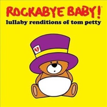Lullaby Renditions Of Tom Petty