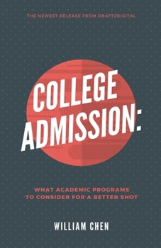 Paperback College Admission: What Academic Programs to Consider for a Better Shot Book