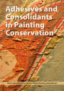 Paperback Adhesives and Consolidants in Painting Conservation Book
