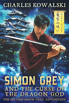 Paperback Simon Grey and the Curse of the Dragon God Book