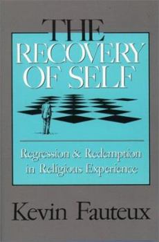 Paperback The Recovery of Self: Regression and Redemption in Religious Experience Book