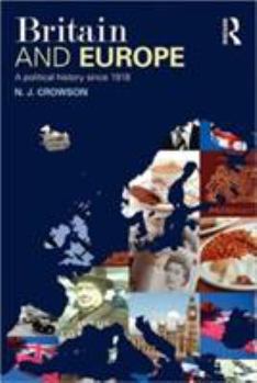 Paperback Britain and Europe: A Political History Since 1918 Book