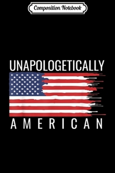 Composition Notebook: Unapologetically American 2nd Amendment Guns Trump 45 Journal/Notebook Blank Lined Ruled 6x9 100 Pages