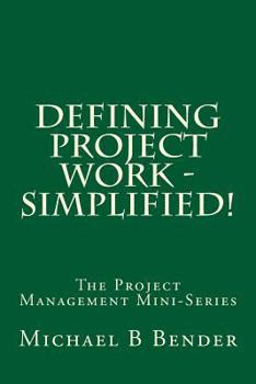 Paperback Defining Project Work - Simplified! Book