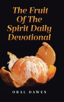 Hardcover The Fruit of the Spirit Daily Devotional Book