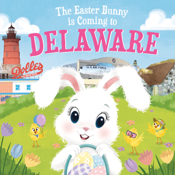 Hardcover The Easter Bunny Is Coming to Delaware Book