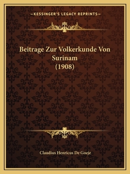 Paperback Beitrage Zur Volkerkunde Von Surinam (1908) [German] Book