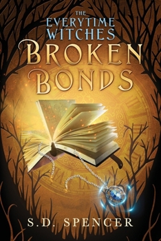 Paperback Broken Bonds (The Everytime Witches) Book