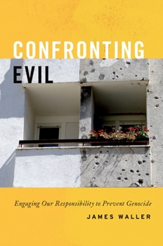 Hardcover Confronting Evil: Engaging Our Responsibility to Prevent Genocide Book