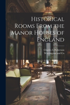 Paperback Historical Rooms From the Manor Houses of England Book