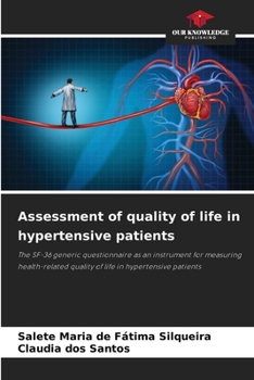 Assessment of quality of life in hypertensive patients
