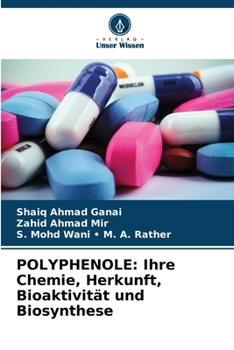Paperback Polyphenole: Ihre Chemie, Herkunft, Bioaktivität und Biosynthese [German] Book