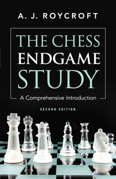 Paperback The Chess Endgame Study: A Comprehensive Introduction Book