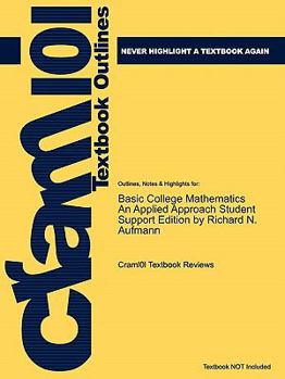 Paperback Outlines & Highlights for Basic College Mathematics an Applied Approach Student Support Edition by Richard N. Aufmann Book