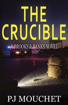 Paperback The Crucible: A Brooks & Banks Novel Book