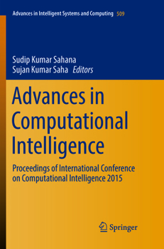 Paperback Advances in Computational Intelligence: Proceedings of International Conference on Computational Intelligence 2015 Book