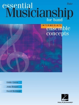 Paperback Essential Musicianship for Band - Ensemble Concepts: Intermediate Level - Flute Book