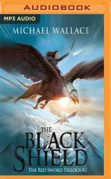 The Black Shield - Book #2 of the Red Sword Trilogy