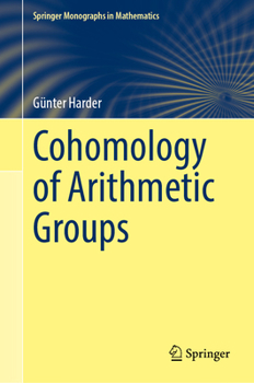 Hardcover Cohomology of Arithmetic Groups Book