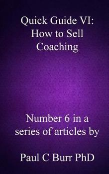 Paperback Quick Guide VI - How to Sell Coaching Book