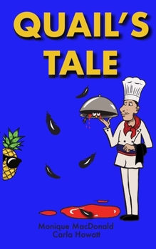 Quail&#x27;s Tale (Maddy Whitman Mystery)