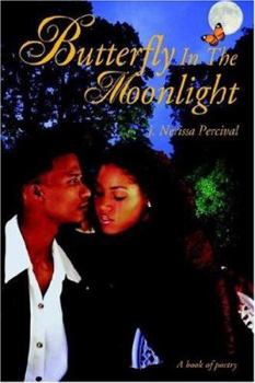 Paperback Butterfly In The Moonlight: A book of poetry Book