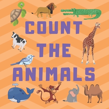 Paperback Count the Animals: Counting Puzzle Book for Kids ages 3-5 Book