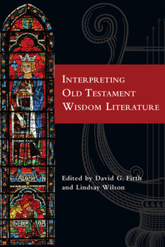 Paperback Interpreting Old Testament Wisdom Literature Book